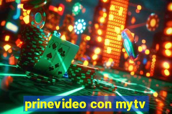 prinevideo con mytv